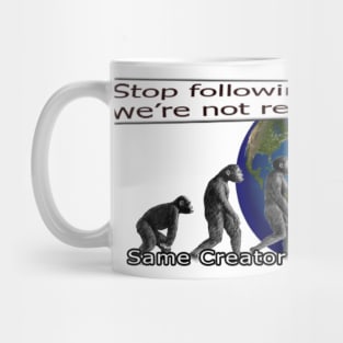 Stop Following Us Mug